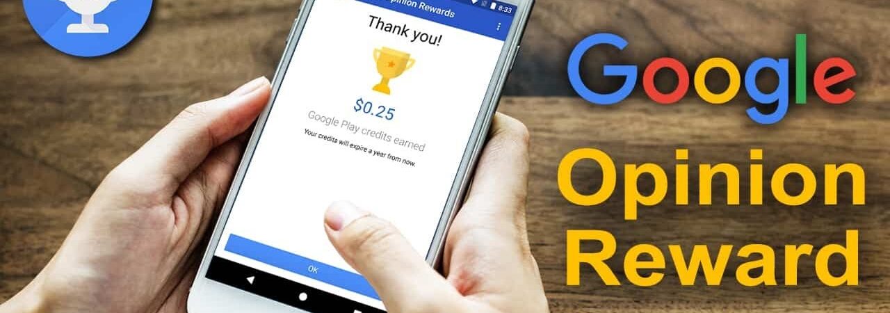 Google Opinion Reward